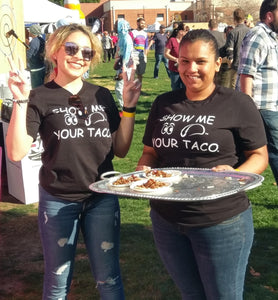 Show Me Your Taco: T-shirt